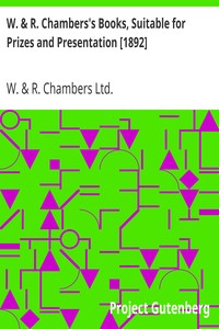 W. & R. Chambers's Books, Suitable for Prizes and Presentation [1892] by W. & R. Chambers Ltd.