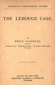 The Lerouge Case by Emile Gaboriau