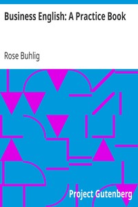 Business English: A Practice Book by Rose Buhlig