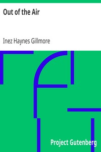 Out of the Air by Inez Haynes Gillmore