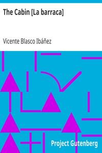 The Cabin [La barraca] by Vicente Blasco Ibáñez