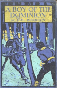 A Boy of the Dominion: A Tale of Canadian Immigration by F. S. (Frederick Sadleir) Brereton
