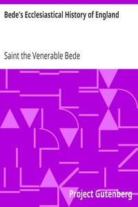 Bede's Ecclesiastical History of England by the Venerable Bede