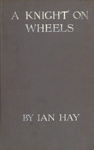 A Knight on Wheels by Ian Hay
