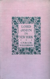 Lord John in New York by C. N. (Charles Norris) Williamson