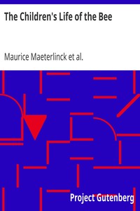 The Children's Life of the Bee by Maurice Maeterlinck