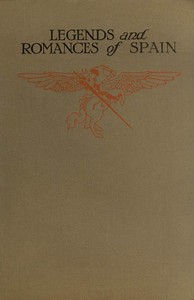 Legends & Romances of Spain by Lewis Spence