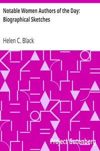 Notable Women Authors of the Day: Biographical Sketches by Helen C. Black