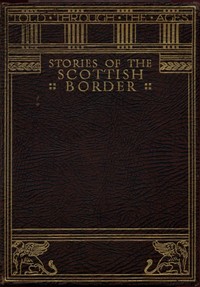 Stories of the Scottish Border by William Platt