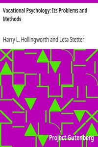 Vocational Psychology: Its Problems and Methods by Harry L. (Harry Levi) Hollingworth