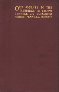 Our Journey to the Hebrides by Joseph Pennell