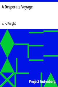 A Desperate Voyage by E. F. (Edward Frederick) Knight