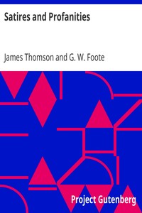 Satires and Profanities by James Thomson