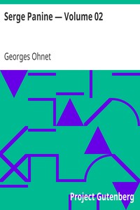Serge Panine — Volume 02 by Georges Ohnet