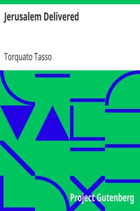 Jerusalem Delivered by Torquato Tasso