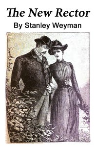 The New Rector by Stanley John Weyman