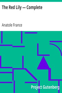 The Red Lily — Complete by Anatole France