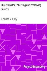 Directions for Collecting and Preserving Insects by Charles V. (Charles Valentine) Riley