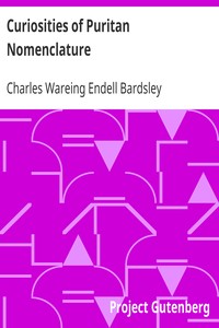 Curiosities of Puritan Nomenclature by Charles Wareing Endell Bardsley