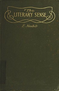 The Literary Sense by E. (Edith) Nesbit
