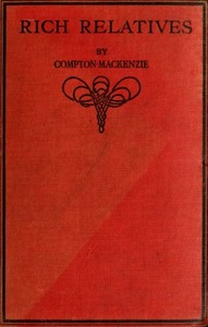 Rich Relatives by Compton MacKenzie