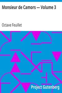 Monsieur de Camors — Volume 3 by Octave Feuillet