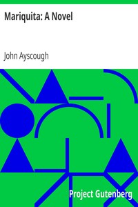 Mariquita: A Novel by John Ayscough
