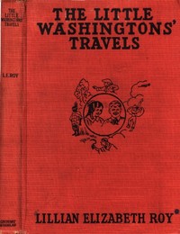 The Little Washingtons' Travels by Lillian Elizabeth Roy