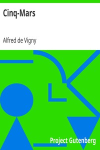 Cinq-Mars by Alfred de Vigny