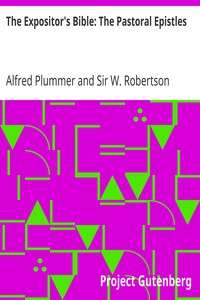 The Expositor's Bible: The Pastoral Epistles by Alfred Plummer
