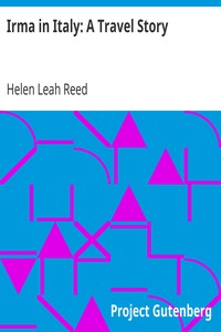 Irma in Italy: A Travel Story by Helen Leah Reed