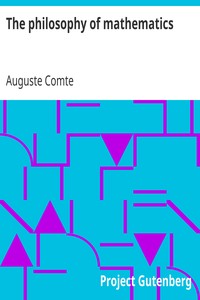 The philosophy of mathematics by Auguste Comte