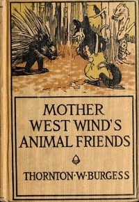 Mother West Wind's Animal Friends by Thornton W. (Thornton Waldo) Burgess