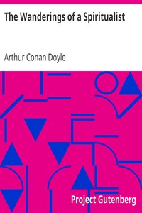 The Wanderings of a Spiritualist by Arthur Conan Doyle
