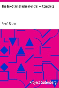 The Ink-Stain (Tache d'encre) — Complete by René Bazin