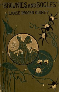 Brownies and Bogles by Louise Imogen Guiney