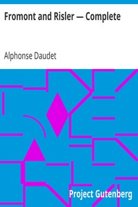 Fromont and Risler — Complete by Alphonse Daudet