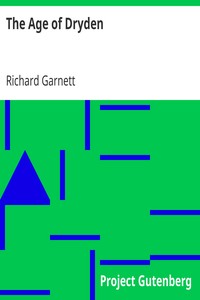 The Age of Dryden by Richard Garnett