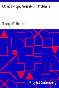 A Civic Biology, Presented in Problems by George W. (George William) Hunter
