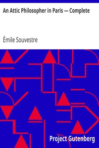 An Attic Philosopher in Paris — Complete by Émile Souvestre
