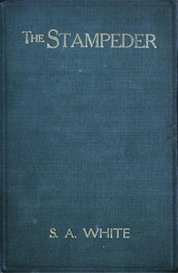 The Stampeder by Samuel Alexander White