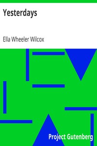 Yesterdays by Ella Wheeler Wilcox