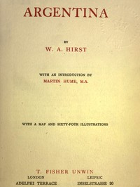Argentina by W. A. (William Alfred) Hirst