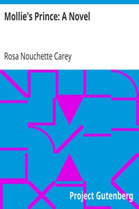 Mollie's Prince: A Novel by Rosa Nouchette Carey