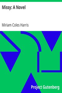 Missy: A Novel by Miriam Coles Harris