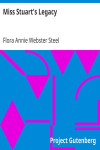 Miss Stuart's Legacy by Flora Annie Webster Steel