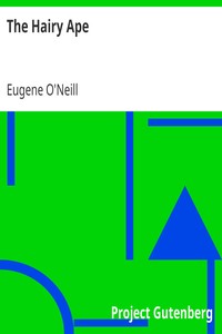 The Hairy Ape by Eugene O'Neill