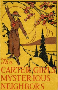 The Carter Girls' Mysterious Neighbors by Nell Speed
