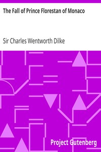 The Fall of Prince Florestan of Monaco by Charles Wentworth Dilke