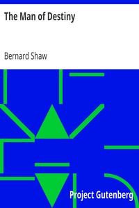 The Man of Destiny by Bernard Shaw